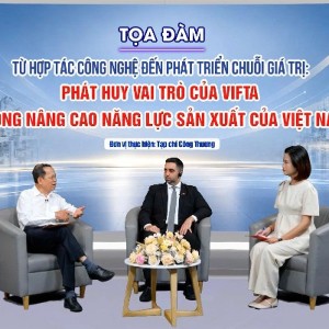 Toạ đàm “Từ hợp tác công nghệ đến phát triển chuỗi giá trị: Phát huy vai trò của VIFTA trong nâng cao năng lực sản xuất của Việt Nam”. Ảnh: TCCT.